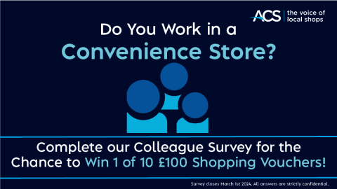 Do you work in a convenience store? Complete our survey for the chance to win 1 of 10 £100 shopping vouchers!