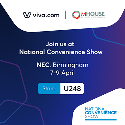 Join us at the National Convenience Show NEC Birmingham 7-9 April: viva.com | MHOUSE Business Solutions
