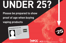 White text on a black and red background which reads 'Under 25? Please be prepared to show proof of age when buying vaping products' with a small graphic of a proof of age card